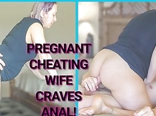 THE CHEATER E10: 8 Months Pregnant MILF Craves Anal & Facial From Tinder Stranger - TEASER