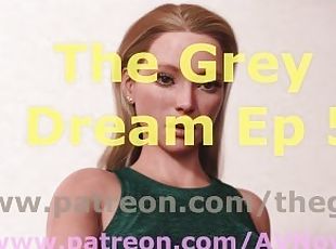 The Grey Dream 5