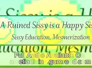 A Ruined Sissy is a Happy Sissy Sissy Education, Mesmerization